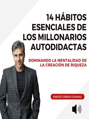 cover image of 14 Hábitos Esenciales de los Millonarios Autodidactas